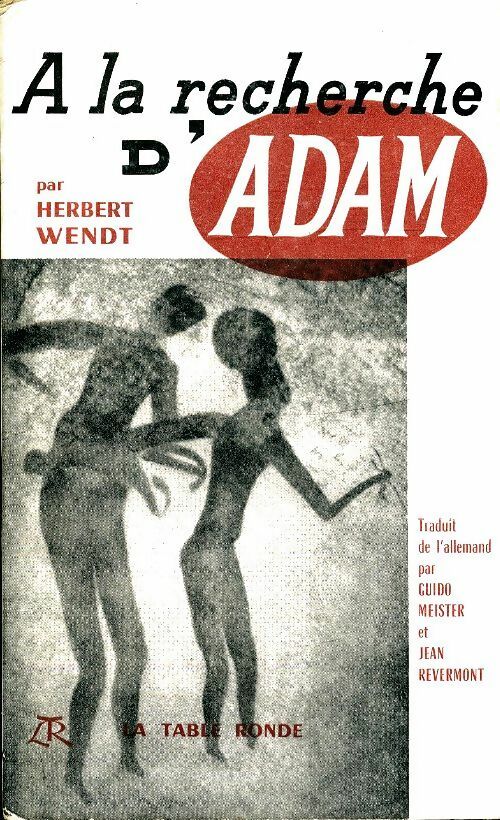 Livrenpoche : A la recherche d'Adam - Herbert Wendt - Livre