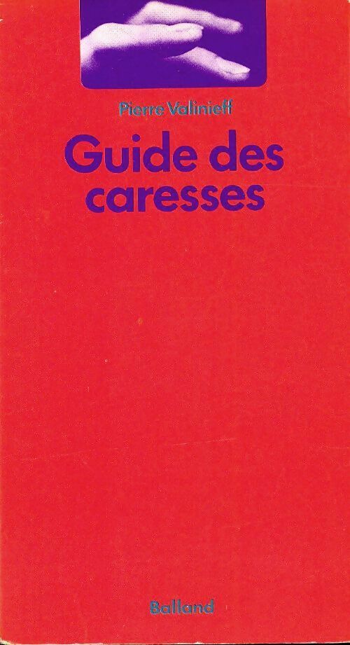 Livrenpoche : Guide des caresses - Pierre Valinieff - Livre
