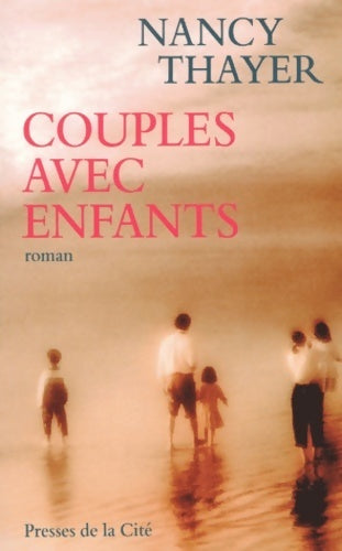 Livrenpoche : Couples avec enfants - Nancy Thayer - Livre