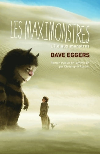 Livrenpoche : Les maximonstres : L'île aux monstres - Dave Eggers - Livre