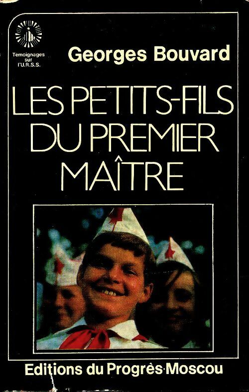 Livrenpoche : Les petits-fils de premier maître - Georges Bouvard - Livre