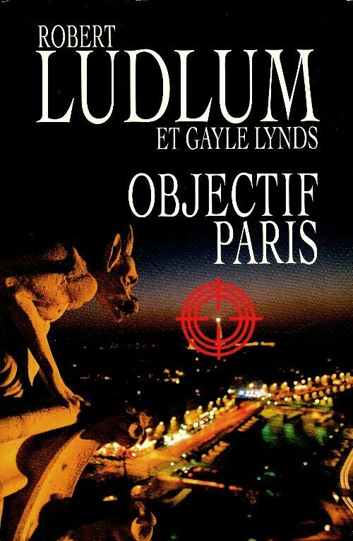 Livrenpoche : Objectif Paris - Gayle Lynds - Livre