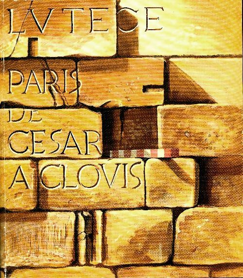 Livrenpoche : Lutèce Paris de César à Clovis - Collectif - Livre