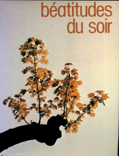 Livrenpoche : Béatitudes du soir - Max-André - Livre