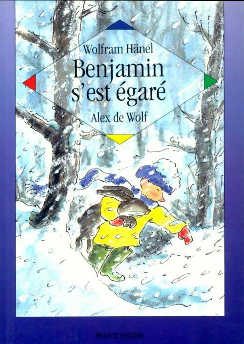 Livrenpoche : Benjamin s'est égaré - Wolfram Hänel - Livre