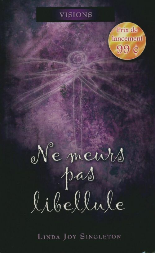 Livrenpoche : Ne meurs pas libellule - Linda Joy Singleton - Livre