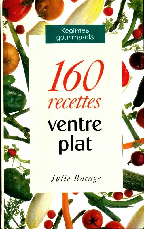 Livrenpoche : 160 recettes ventre plat - Julie Bocage - Livre