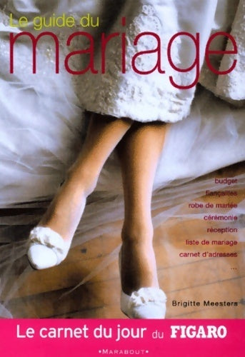 Livrenpoche : Le guide du mariage - Brigitte Meesters - Livre