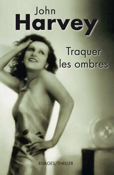 Livrenpoche : Traquer les ombres - John Harvey - Livre