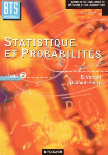 Statistique et probabilités : Bts tertiaires comptabilité et gestion BTS informatique de gestion 2e année - Geneviève Saint-Pierre -  Foucher GF - Livre