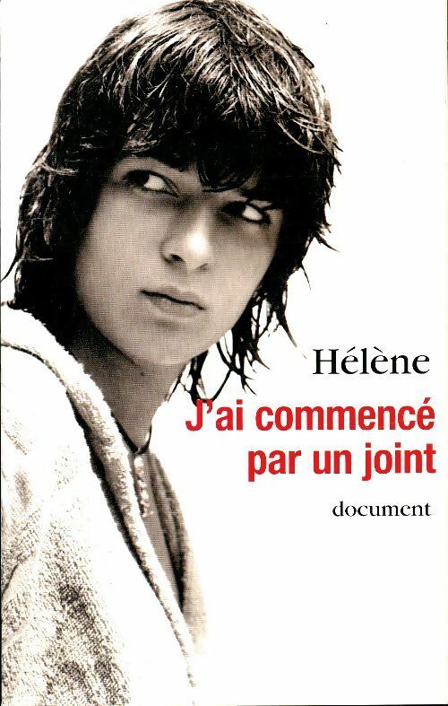 Livrenpoche : J'ai commencé par un joint - Hélène - Livre