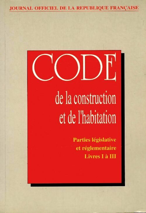 Livrenpoche : Code de la construction  et de l'habitation volume 1 - Collectif - Livre