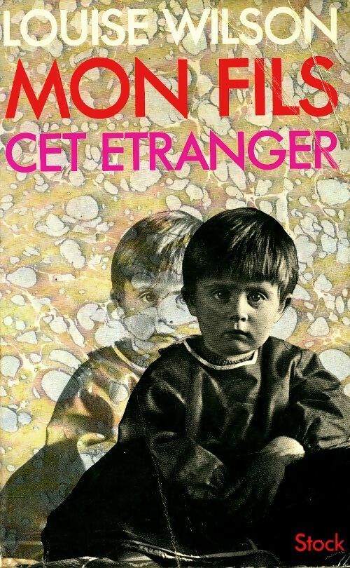 Livrenpoche : Mon fils, cet étranger - Louise Wilson - Livre
