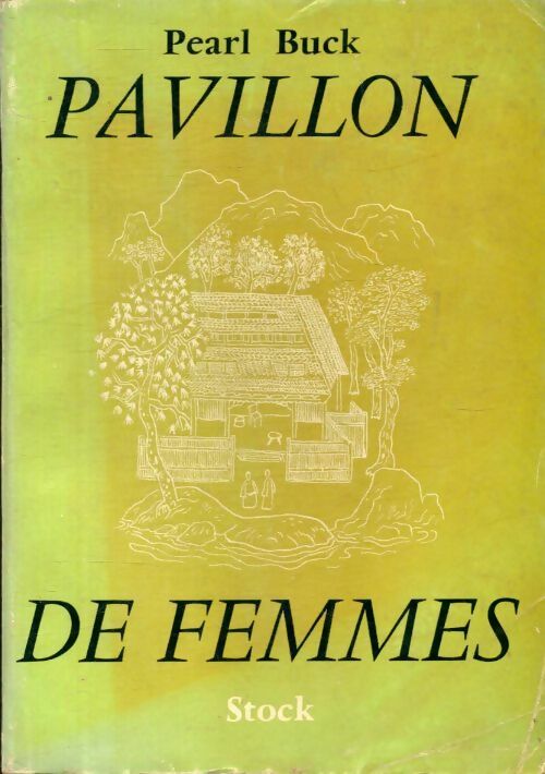 Livrenpoche : Pavillon de femmes - Pearl Buck - Livre