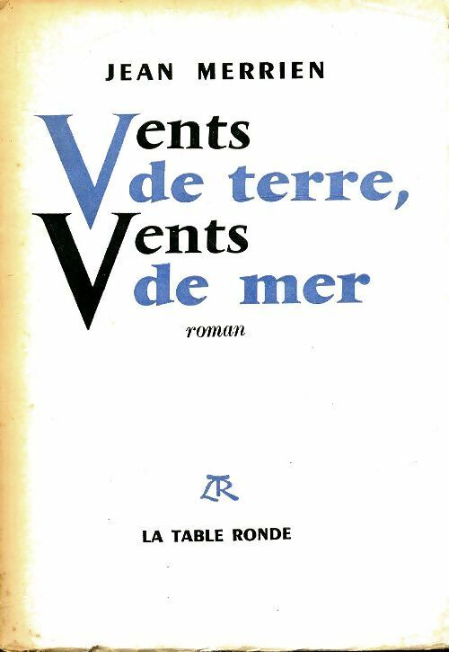 Livrenpoche : Vents de terre, vents de mer - Jean Merrien - Livre