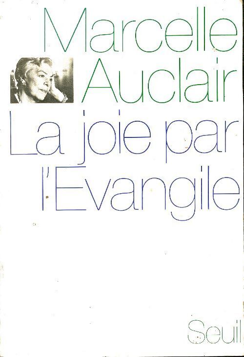 La joie par l'Evangile - Marcelle Auclair - Livre
