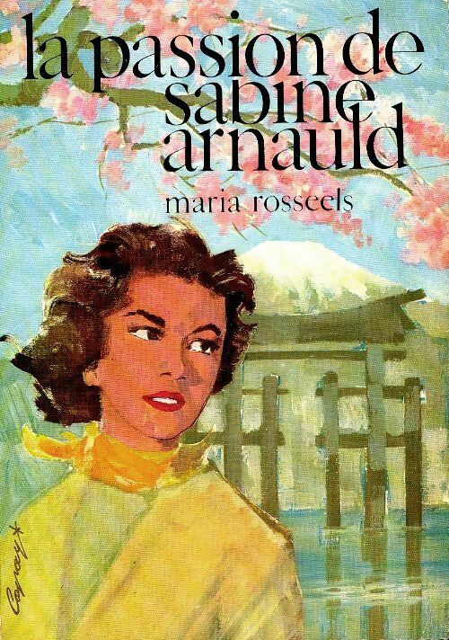 Livrenpoche : La passion de Sabine Arnault - Maria Rosseels - Livre
