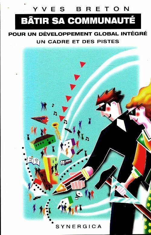 Livrenpoche : Bâtir sa communauté - Yves Breton - Livre