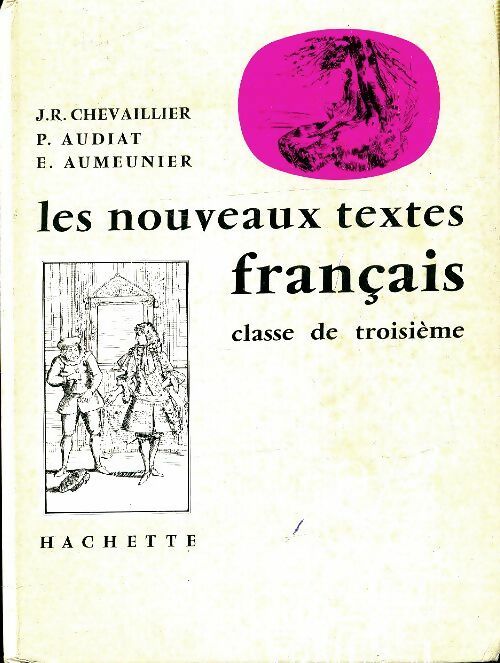Livrenpoche : Les nouveaux textes français 3e - J.R. Chevaillier - Livre