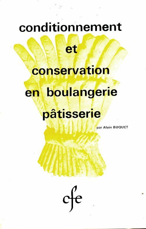 Livrenpoche : Conditionnement et conservation en boulangerie pâtisserie - Alain Buquet - Livre