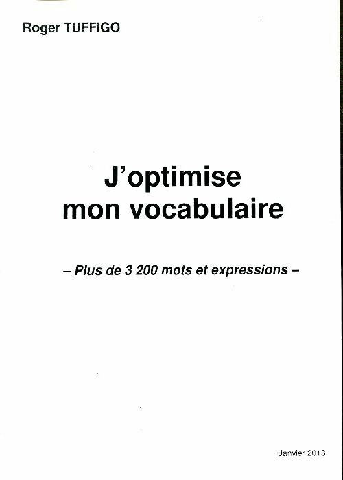 Livrenpoche : J'optimise mon vocabulaire - Roger Tuffigo - Livre