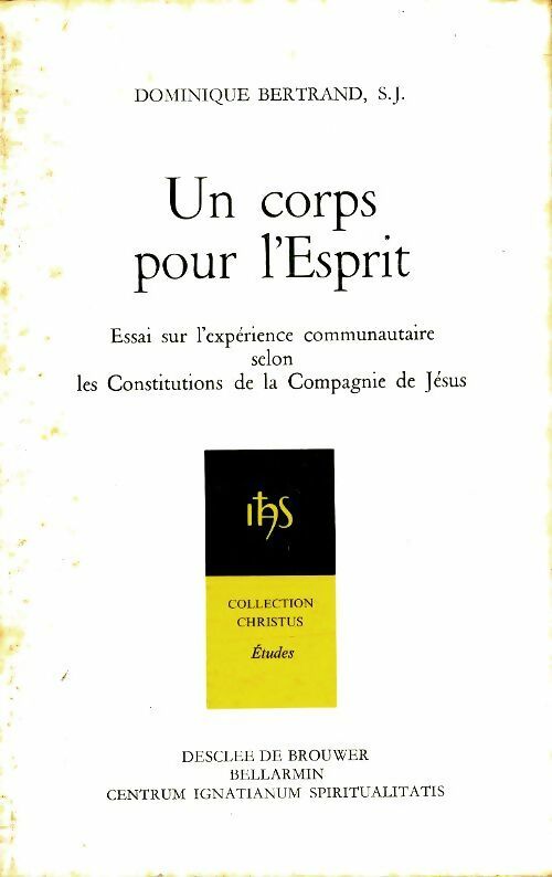 Livrenpoche : Un corps pour l'Esprit - Dominique Bertrand - Livre
