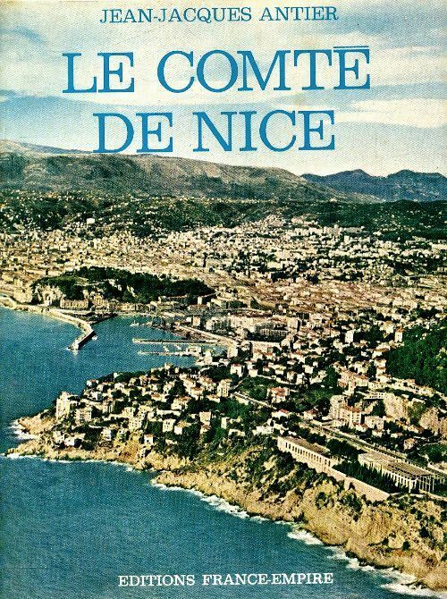 Livrenpoche : Le comté de Nice - Jean-Jacques Antier - Livre