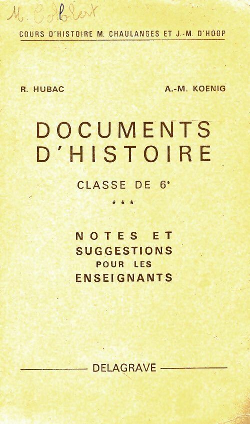 Livrenpoche : Documents d'histoire 6e - R Hubac - Livre