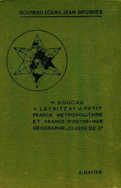 Livrenpoche : France métropolitaine et France d outre-mer 3e - H. Boucau - Livre
