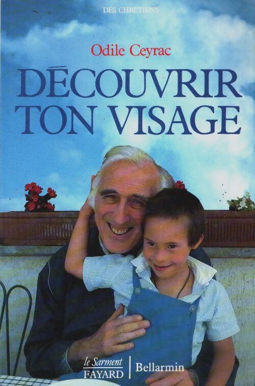 Livrenpoche : Découvrir ton visage - Odile Ceyrac - Livre