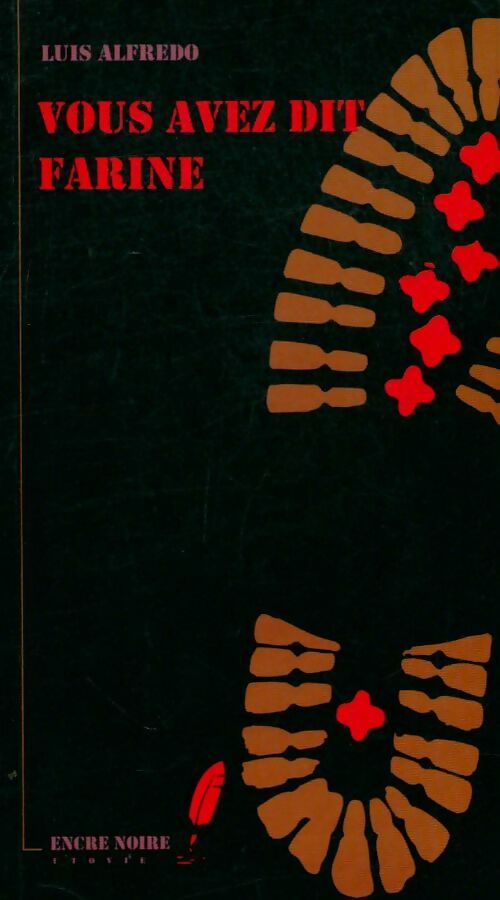 Livrenpoche : Vous avez dit farine - Luis Alfredo - Livre
