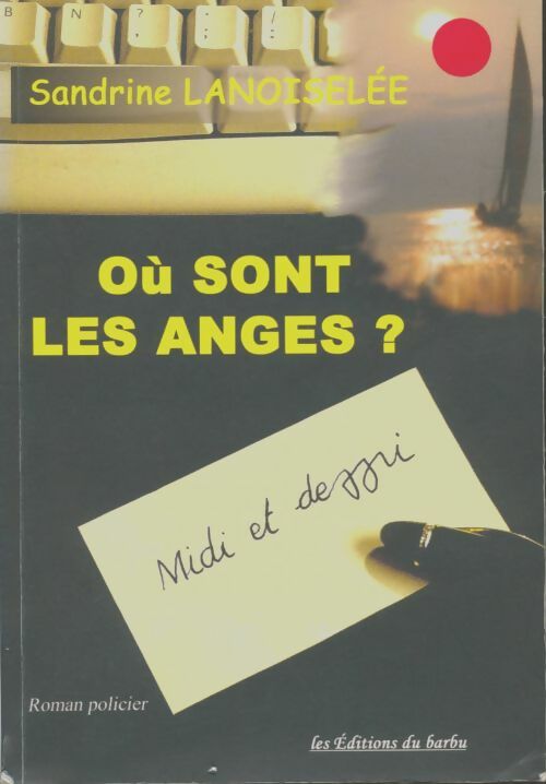 Livrenpoche : Où sont les anges ? - Sandrine Lanoiselée - Livre