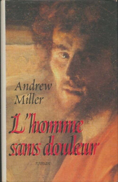 Livrenpoche : L'homme sans douleur - Andrew Miller - Livre