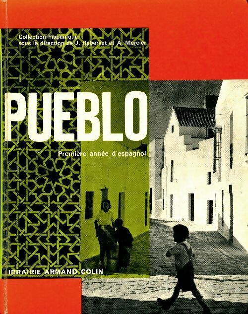 Livrenpoche : Pueblo 1. Première année d'espagnol - A. Mercier - Livre
