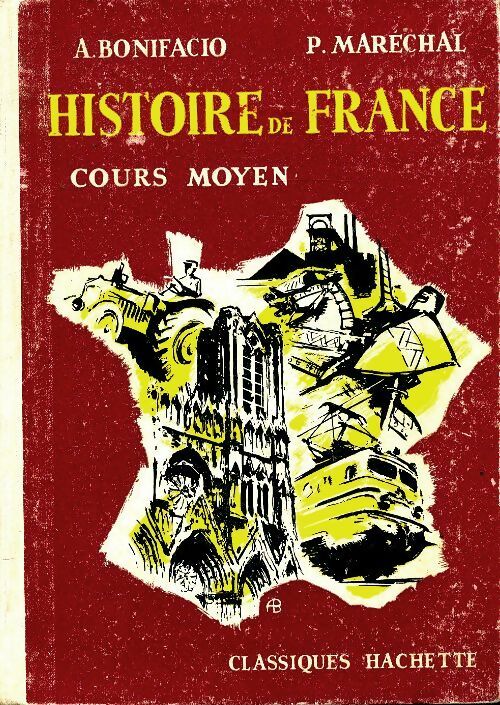 Livrenpoche : Histoire de France CM - A. Bonifacio - Livre