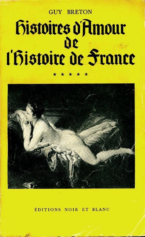 Livrenpoche : Histoires d'amour de l'histoire de France Tome V - Guy Breton - Livre