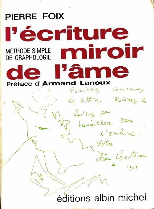 Livrenpoche : L'écriture miroir de l'âme. Méthode pratique de graphologie en 15 leçons - Pierre Foix - Livre