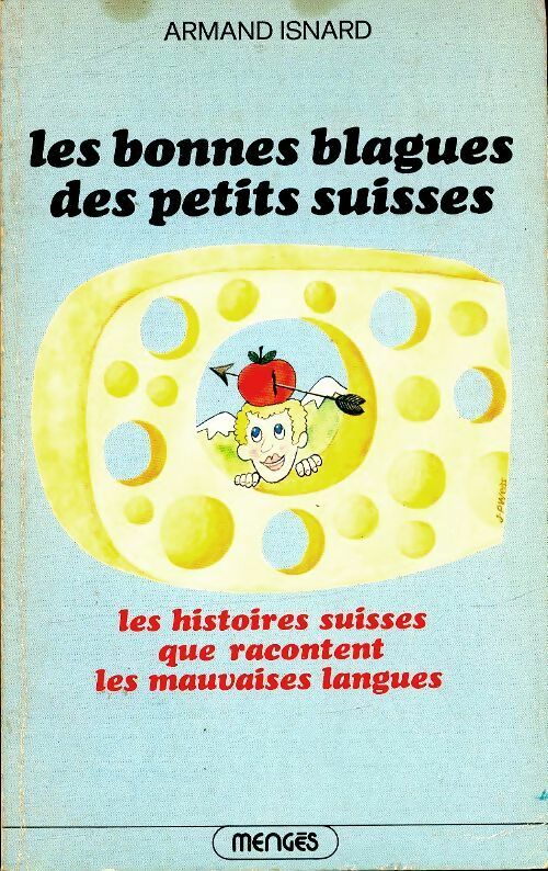Livrenpoche : Les bonnes blagues des petits suisses - Armand Isnard - Livre