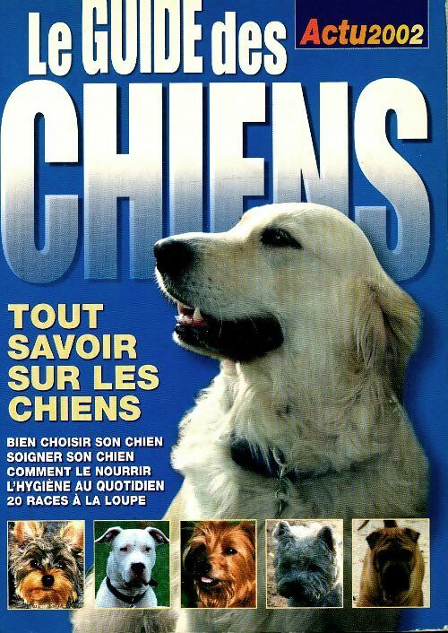 Livrenpoche : Le guide des chiens - Collectif - Livre