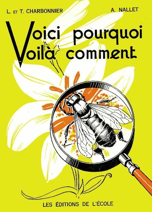 Livrenpoche : Voilà pourquoi, voilà comment - A Nallet - Livre