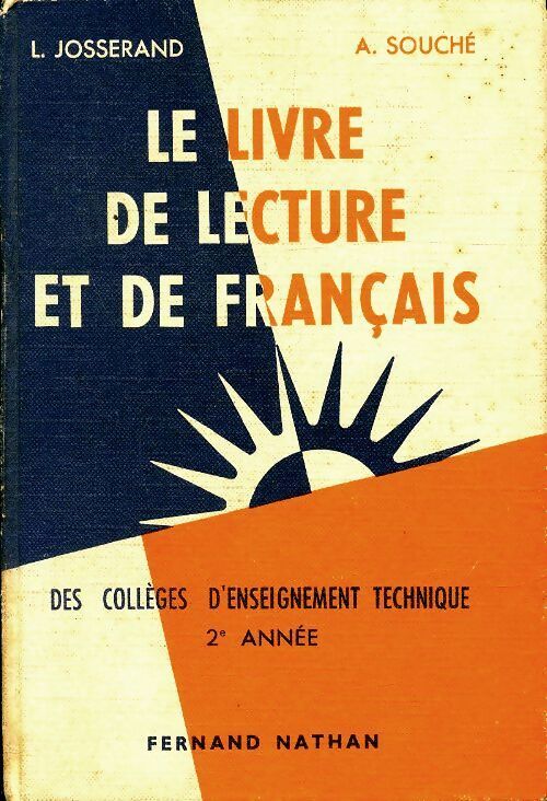 Livrenpoche : Le livre de lecture et de français des collèges d'enseignement technique 2e année - L. Josserand - Livre