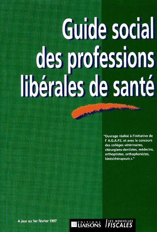 Livrenpoche : Guide sociale des professions libérales de santé - Alain Bouron - Livre