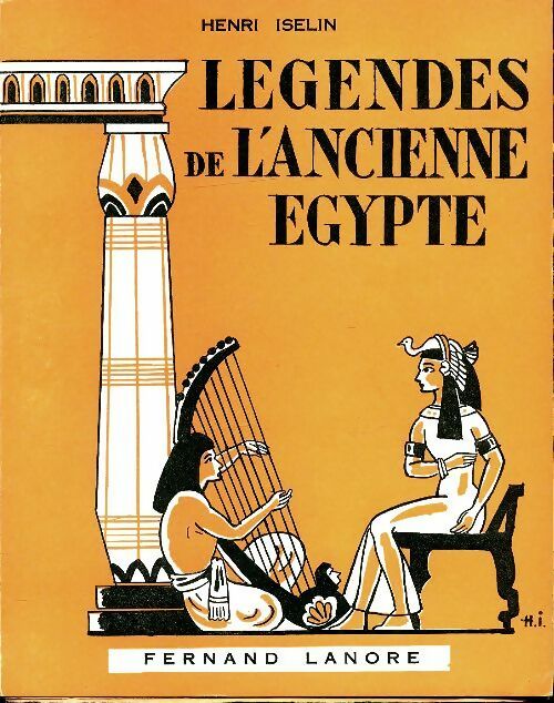 Livrenpoche : Légendes de l'ancienne Egypte - Henri Iselin - Livre