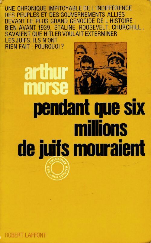 Livrenpoche : Pendant que six millions de juifs mouraient - Arthur Morse - Livre
