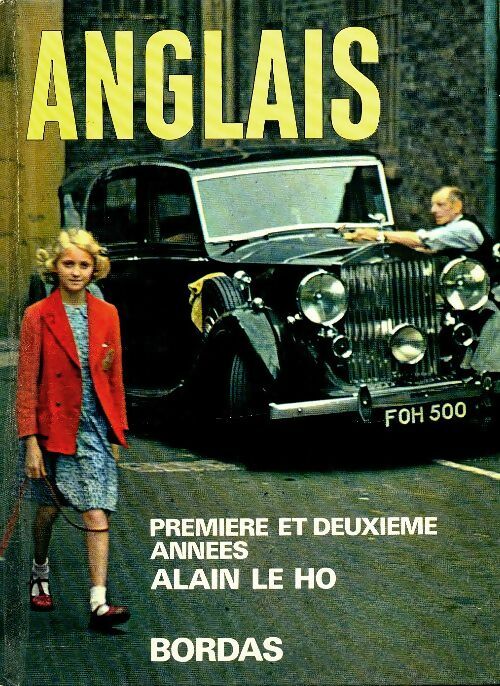 Livrenpoche : Anglais 1ère et 2ème année - Alain Le Ho - Livre