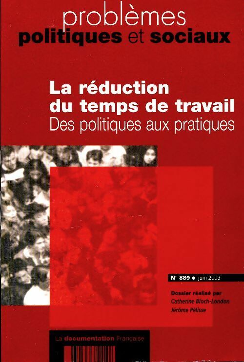 Livrenpoche : Problèmes politiques et sociaux n°889 : La réduction du temps de travail - Collectif - Livre