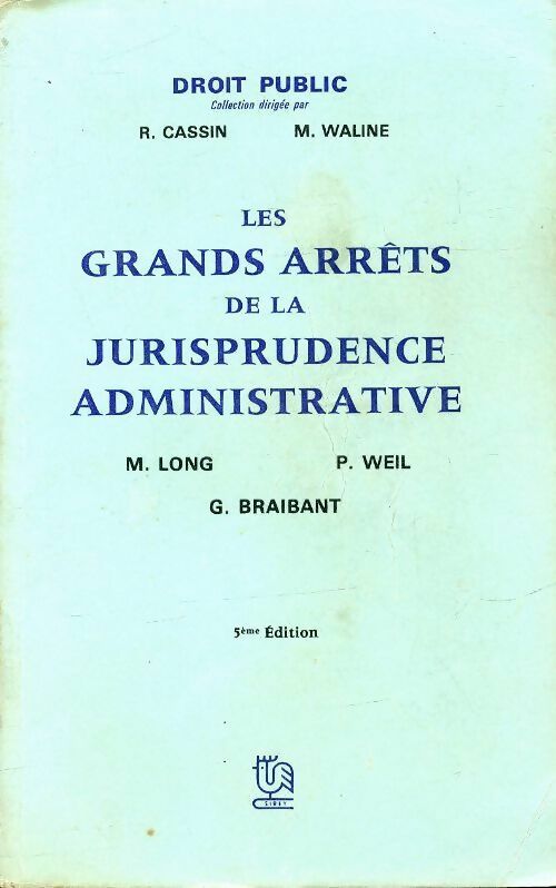 Livrenpoche : Les grands arrêts de la jurisprudence administrative - René Cassin - Livre