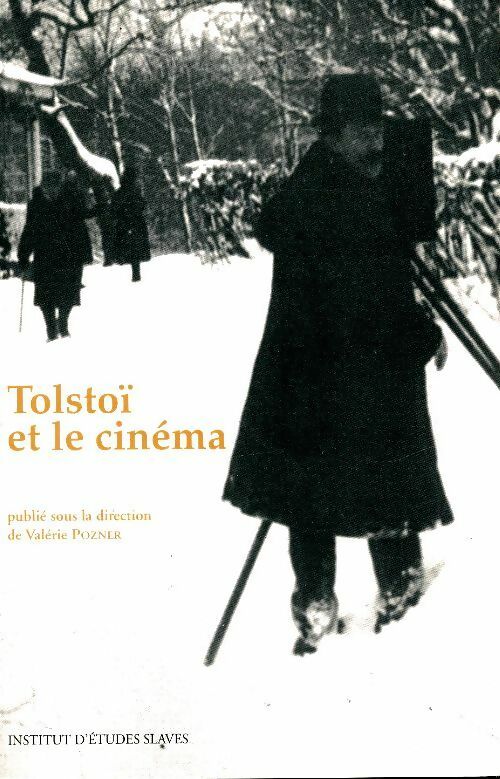 Livrenpoche : Tolstoï et le cinéma - Valérie Pozner - Livre