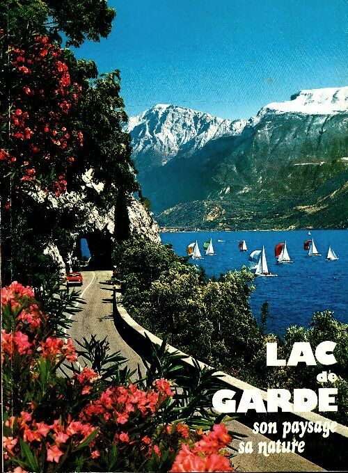 Livrenpoche : Lac de garde. Son paysage, sa nature - A. Soffiantini - Livre