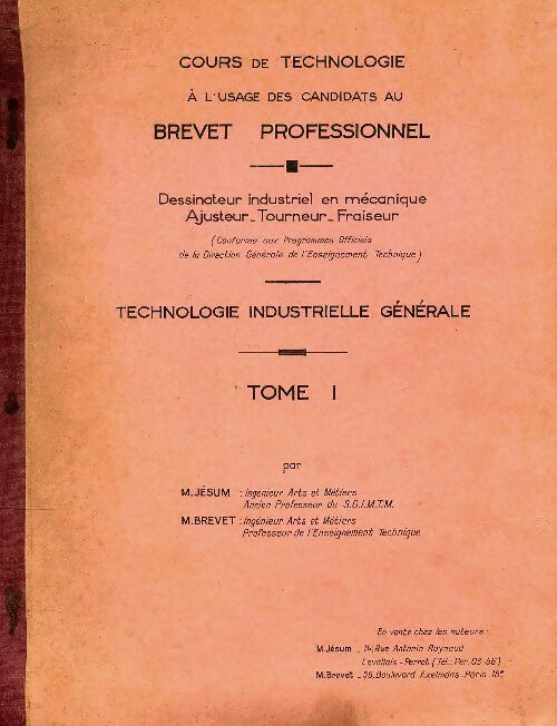 Livrenpoche : Technologie industrielle générale Tome I : Brevet professionnel - M Jésum - Livre